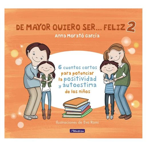 De Mayor Quiero Ser... Feliz 2 1 De Mayor Quiero Ser... Feliz 2