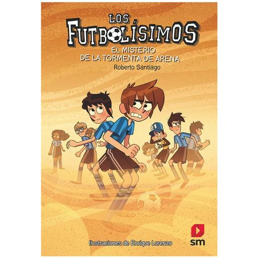 Los Futbolísimos - La Tormenta De Arena 1 Los Futbolísimos - La Tormenta De Arena