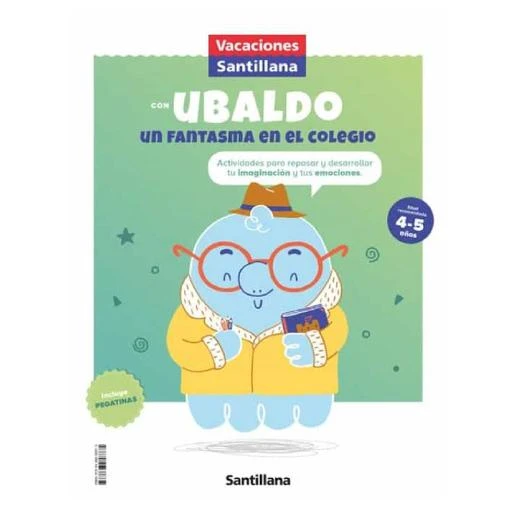 Vacaciones Santillana - Vacaciones Con Ubaldo Un Fantasma En El Colegio 4-5 Años 1 Vacaciones Santillana - Vacaciones Con Ubaldo Un Fantasma En El Colegio 4-5 Años
